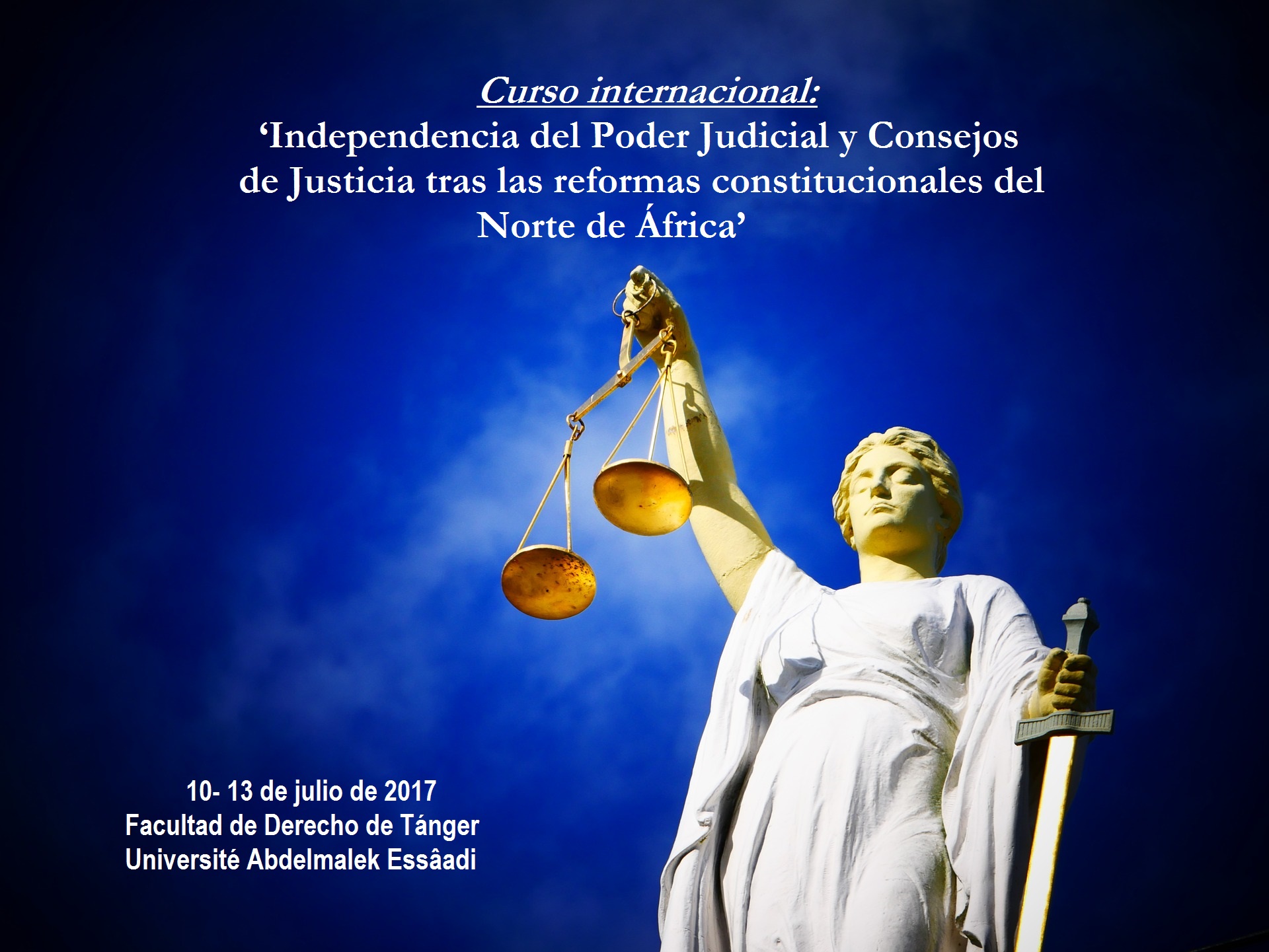 CURSO INTERNACIONAL: Independencia del Poder Judicial y Consejos de Justicia tras las Reformas Constitucionales del norte de África