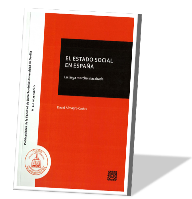 El Estado Social en España - La larga marcha inacabada