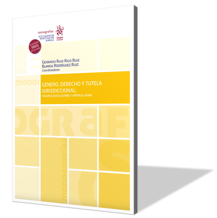 Género, Derecho y tutela jurisdiccional: visiones desde España y América Latina