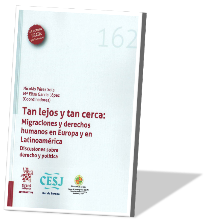 Tan lejos y tan cerca: Migraciones y Derechos Humanos en Europa y en Latinoamérica. Discusiones sobre derecho y política