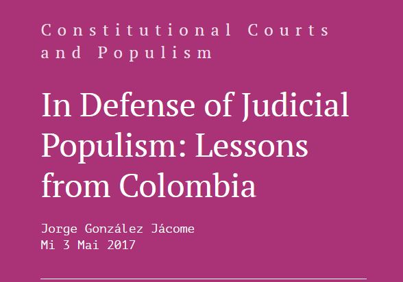 In Defense of Judicial Populism: Lessons from Colombia
